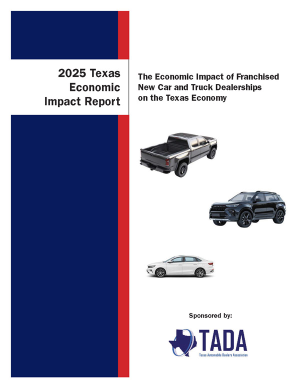Cover of the "2025 Texas Economic Impact Report" features three car images and text about franchised dealerships, sponsored by the Texas Automobile Dealers Association.